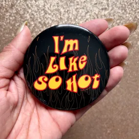 I'm So Hot Pocket Mirror